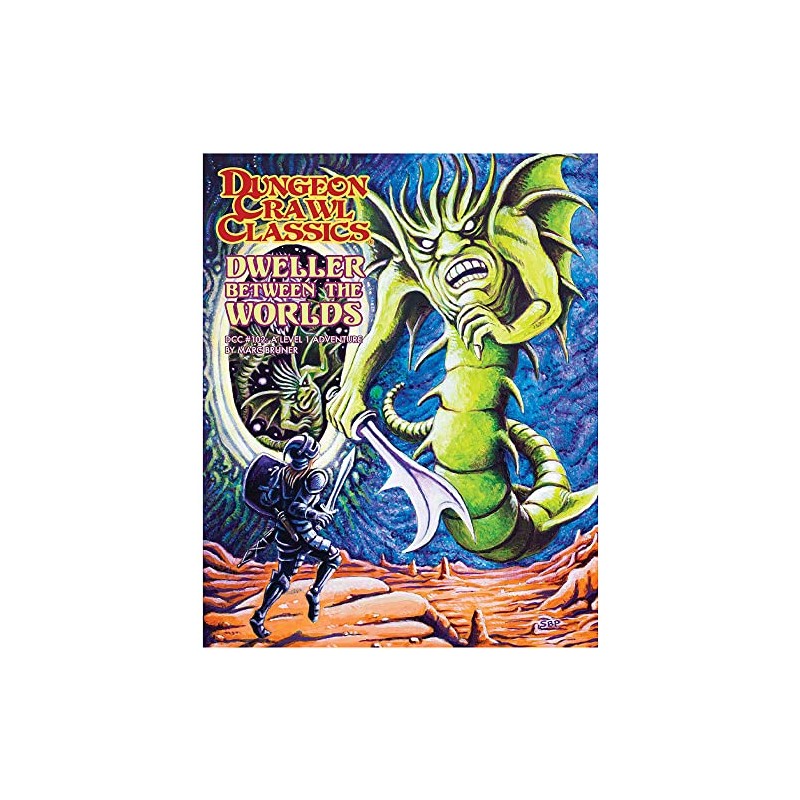 Dungeon Crawl Classics #102: Dweller Between The Worlds -Role Playing