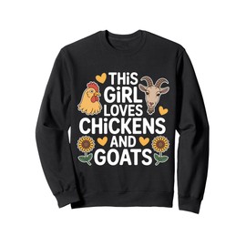 This Girl Loves Chickens And Goats Sweatshirt