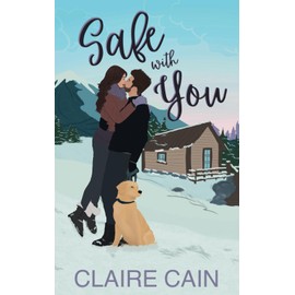 Safe With You: A Small Town Romance (Veterans of Silver Ridge)