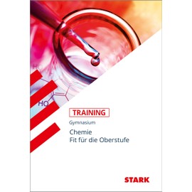 STARK Training Gymnasium - Chemie - Fit für die Oberstufe