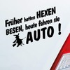 Hellweg Druckerei Früher Hatten Witches Broom Today Drive Car Sticker