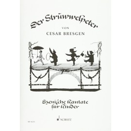 Der Struwwelpeter: Szenische Kantate. children's choir (SMez) with recorders, percussion instruments and piano. Partition.