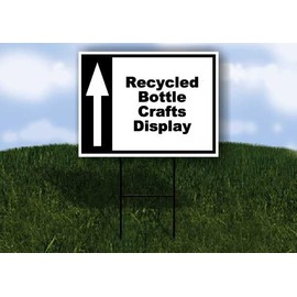 Recycled Bottle Crafts Display Black White Up Arrow 1 Single Sided 18x24 in Yard Road Sign w/stand