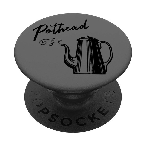 Pothead Funny Coffee Lovers Caffeine Lover PopSockets Grip and Stand