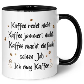 Bedruckte Tasse mit Spruch - Kaffee redet nicht - Lustige Geschenke - Geschenk für Mama Papa Freunde Geburtstag Muttertag Vatertag Valentinstag Weihnachten - Männer & Frauen - Schwarz & Weiß