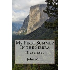 My First Summer In the Sierra: Illustrated