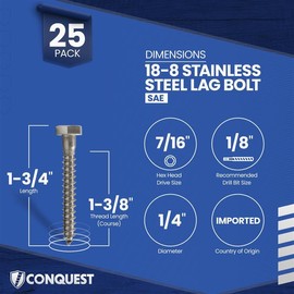 Conquest 1/4" x 1-3/4" Lag Bolts, 18-8 Stainless Steel, Coarse Threads Hex Head, Corrosion-Resistant for Outdoor, Wood, and Structural Projects (25 Pack)