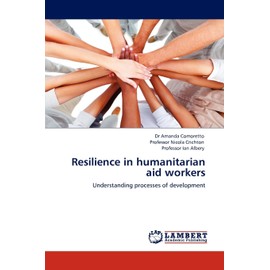 Resilience in humanitarian aid workers: Understanding processes of development