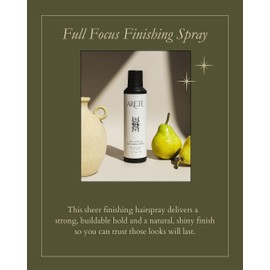 ARETÉ Full Focus Finishing Hair Spray, Strong, Buildable Hold, Shiny Finish, Anti Frizz Hairspray for Women Fine Hair with Edelweiss, Wild Carrot, Star Anise, Peruvian Ginseng, Made in USA, 8oz