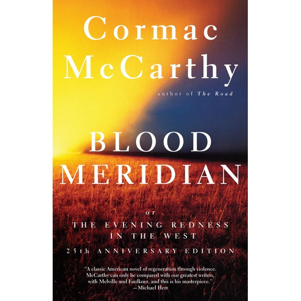 Blood Meridian: Or, the Evening Redness in the West