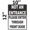 Buildingsigns.com NOT an Entrance Please Enter Through Front Door Notice