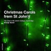 Christmas Carols from St John's (Choir of St John's College, Cambridge) (Chandos)
