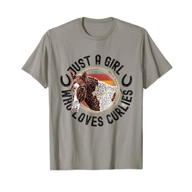 Just A Girl Who Loves Curlies Curly Horses Ponies Pony T-Shirt