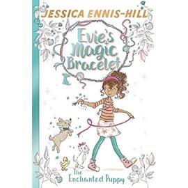 The Enchanted Puppy: Book 2 (Evie's Magic Bracelet)
