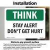 Stay Alert Don't Get Hurt OSHA Think Vinyl Decal Label