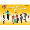 Flying Strings A Flying Start for Strings Violin Book 1
