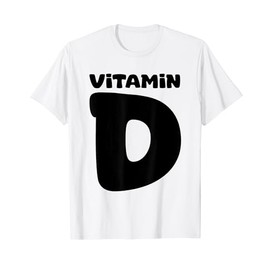 Vitamin Deficiency Real Vitamin Healthy Sun Vitamin T-Shirt