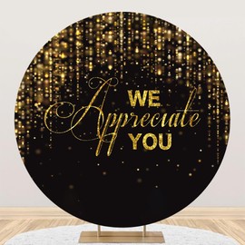 DORCEV We Appreciate You Round Backdrop Cover 6.5x6.5ft Thank You for All You Do Background Black Gold Employee Appreciation Backdrop Veterans Teacher Doctor Nurse Staff Appreciation Party Decorations