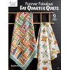 Forever Fabulous Fat Quarter Quilts