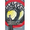 The Dream of Lafcadio Hearn: a novel, with an introduction