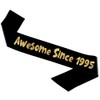 Awesome Since 1995 Black and Gold Sash - Happy 30th