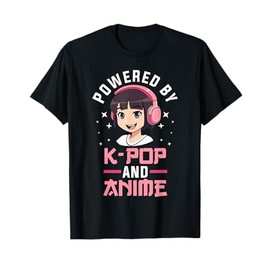 Powered by K-pop and Anime Kpop Merch Merchandise Gift T-Shirt