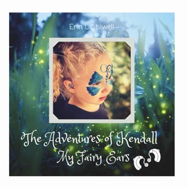 The Adventures of Kendall: My Fairy Ears