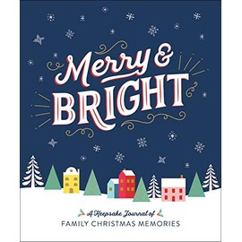 Merry & Bright: A Keepsake Journal of Family Christmas Memories