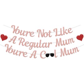 You're Not Like A Regular Mum You're A Cool Mum Banner, Happy Mothers Day Decorations, Best Mom Ever Party Decor Sign, The Mom The Myth The Legend Mother Birthday Party Supplies Rose Gold Red & Black Double-Sided