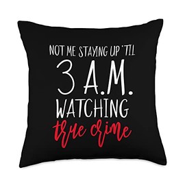 True Crime Lover For Women Serial Killer Murder Shows 3 AM Throw Pillow