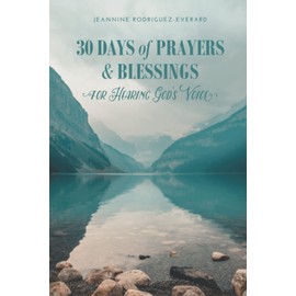 30 Days of Prayers & Blessings for Hearing God's Voice