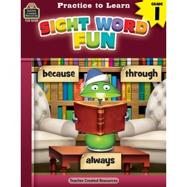 Teacher Created Resources Practice to Learn: Sight Word Fun Grade 1