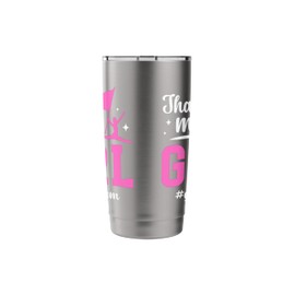 That's My Girl Guard Mom Of A Color Guard Member Guard Mama Stainless Steel Insulated Tumbler