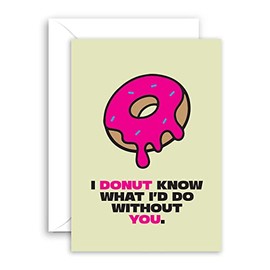 Lithobee - Funny Birthday Card - Donut Know What I'd Do Without You Cartoon- Rude Birthday Cards for Mum Dad Son Brother Sister Best Friend - Humorous 30th 40th 50th Bday Cards