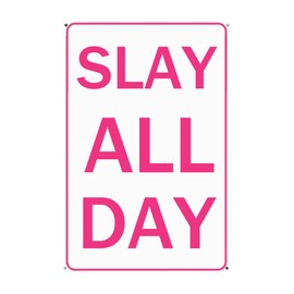 Slay All Day Sign - Slay Sign Preppy Stuff for Girls 10-12 - Funny Poster Aesthetic Room Decor - Preppy Stuff - Cute Room Decor for Teen Girls - 8x12 Inch