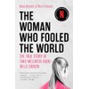 The Woman Who Fooled the World: The true story of