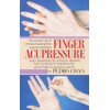 Finger Acupressure: Treatment for Many Common Ailments from Insomnia to