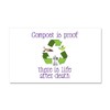 CafePress Compost is Proof There is Life After Death Car