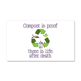 CafePress Compost is Proof There is Life After Death Car Mag Car Magnet, 20"x 12" Magnetic Door Display