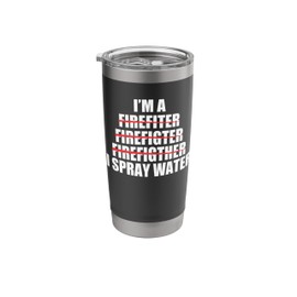 Firefighter Art For Men Women Adult Gag Fireman Firefighter Stainless Steel Insulated Tumbler