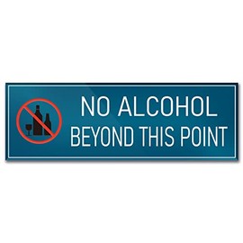 No Alcohol Beyond This Point Sign Blue 9"x3"â Self-Stick Door Wall Labels Sign for Offices Businesses House Home