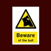 Beware of the Bull Plastic Sign with 4 Pre-Drilled Holes