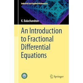 An Introduction to Fractional Differential Equations (Industrial and Applied Mathematics)