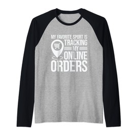 My Favorite Sport Is Tracking My Online Orders Shopping Raglan Baseball Tee