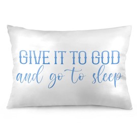 Easternproject Give It to God and Go to Sleep Pillowcases 20x26 Inch Standard Double Sided Inspirational Christian Quote Decor Pillow Case Sleeping Throw Pillow Covers for Bed, Blue White