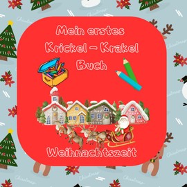 Mein erstes Krickel-Krakel-Buch - Weihnachtszeit: Weihnachtszeit
