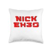 Nick Eh 30 Merch Throw Pillow