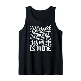 Blessed Assurance Jesus is Mine Tank Top