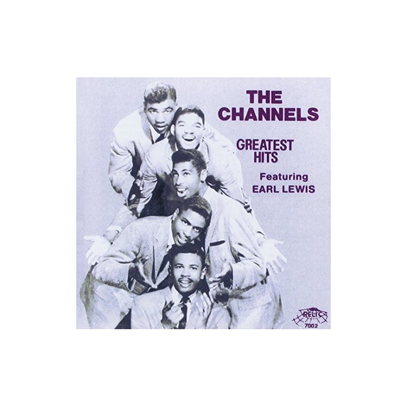 Earl Lewis & The Channels - Greatest Hits