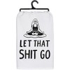 Primitives by Kathy Decorative Kitchen Towel - Let That Go,
